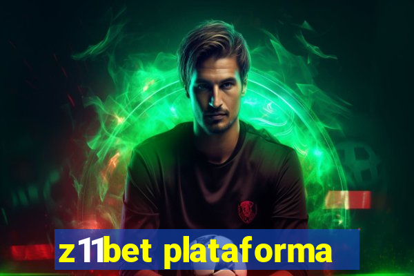 z11bet plataforma